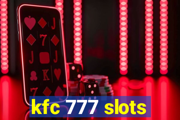 kfc 777 slots